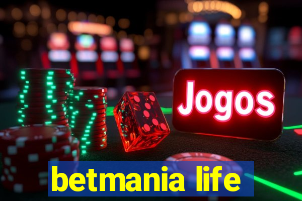 betmania life